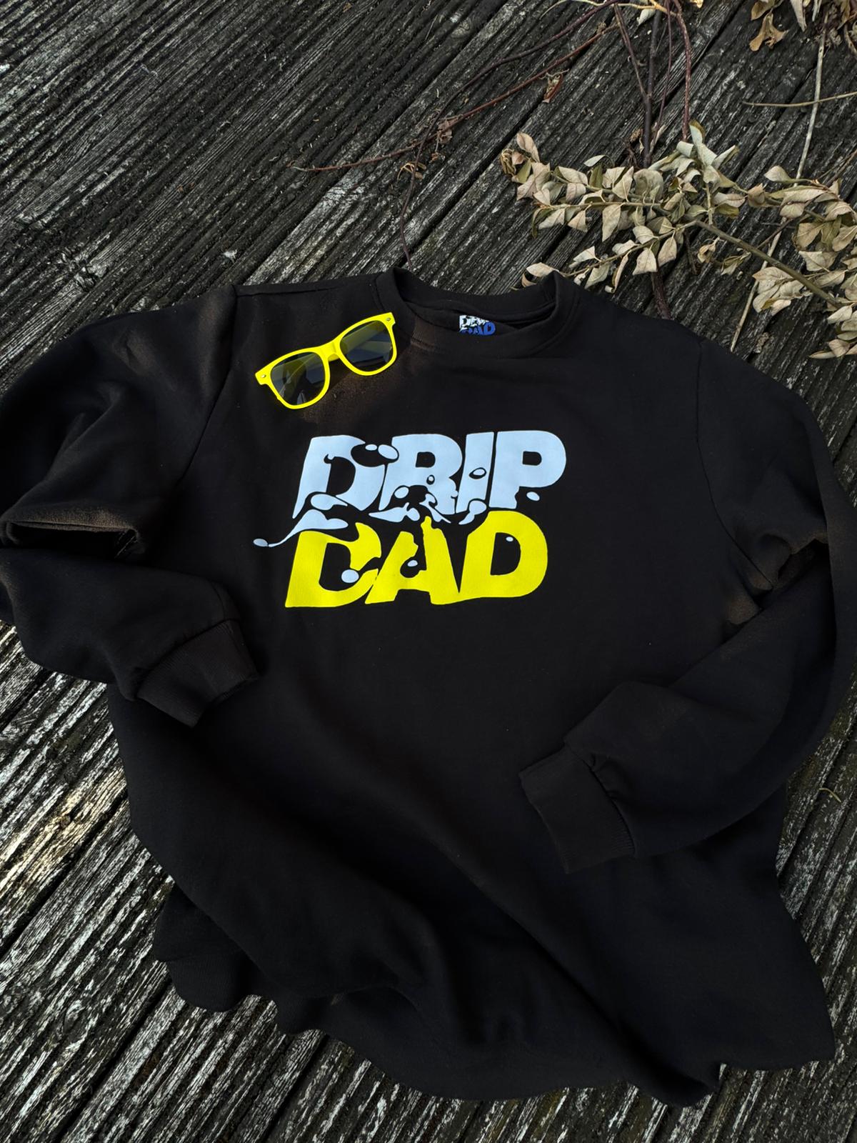 Drip Dad Sweatshirt